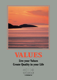 Live your values, create quality in your life Values